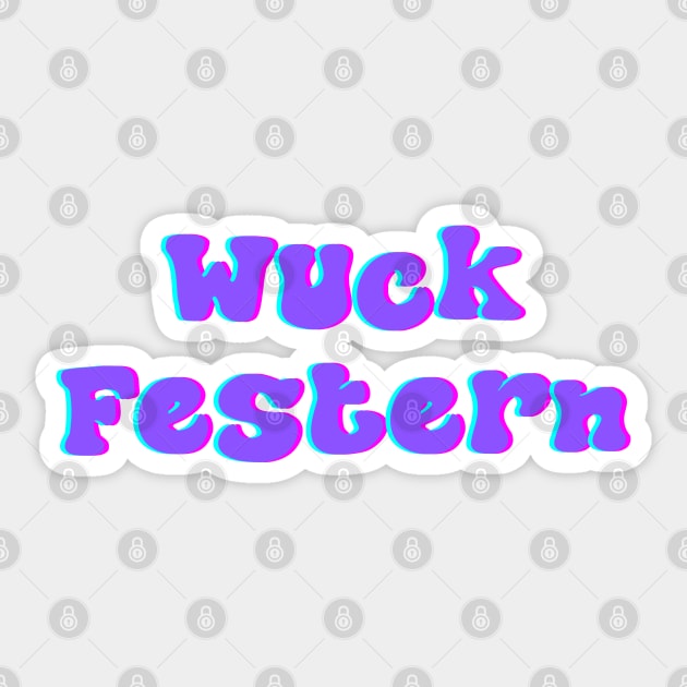 WUCK Festern Sticker by stickersbyjori